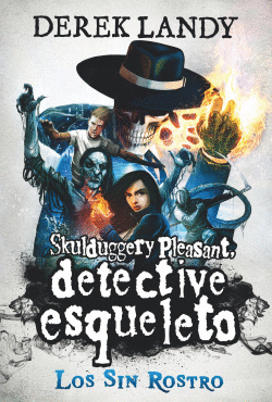 DETECTIVE ESQUELETO: LOS SIN ROSTRO