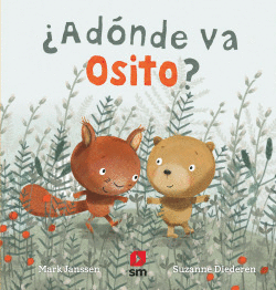 �AD�NDE VA OSITO?