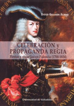 CELEBRACION Y PROPAGANDA REGIA FIESTAS Y REGOCI.EN PALENCIA