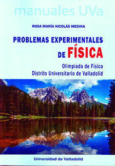 PROBLEMAS EXPERIMENTALES DE F�SICA. OLIMP�ADA DE F�SICA. DISTRITO UNIVERSITARIO