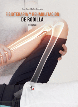 FISIOTERAPIA Y REHABILITACI�N DE RODILLA 3� EDICI�N