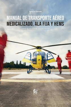 MANUAL DE TRANSPORTE A�REO MEDICALIZADO, ALA FIJA Y HEMS