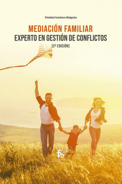 MEDIACI�N FAMILIAR. EXPERTO EN GESTI�N DE CONFLICTOS-2 EDICI