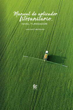 MANUAL DE APLICADOR FITOSANITARIO. NIVEL FUMIGADOR
