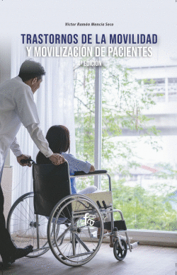 TRASTORNOS DE LA MOVILIDAD Y MOVILIZACIN DE PACIENTES-4 ED