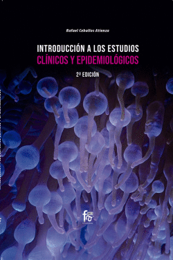 INTRODUCCI�N A LOS ESTUDIOS CL�NICOS Y EPIDEMIOL�GICOS-2 ED