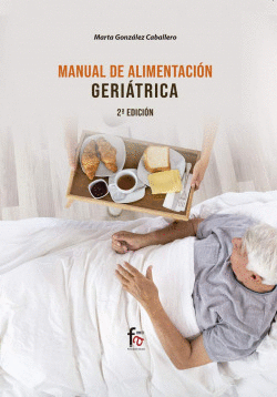 MANUAL DE ALIMENTACI�N GERI�TRICA-2 EDICI�N