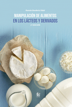 MANIPULACI�N DE ALIMENTOS EN LOS L�CTEOS Y DERIVADOS -2 EDI