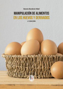MANIPULACI�N DE ALIMENTOS EN LOS HUEVOS Y DERIVADOS-2 ED
