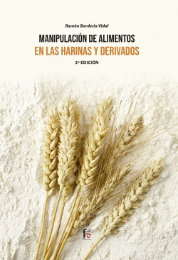 MANIPULACI�N DE ALIMENTOS EN LAS HARINAS Y DERIVADOS-2 ED