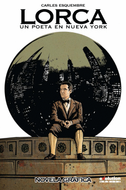 LORCA: UN POETA EN NUEVA YORK