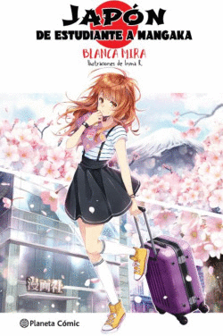 PLANETA MANGA: JAP�N: DE ESTUDIANTE A MANGAKA (NOVELA LIGERA)