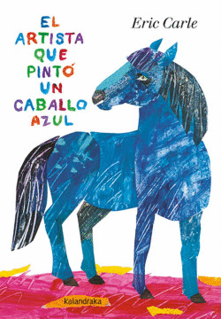 EL ARTISTA QUE PINT UN CABALLO AZUL