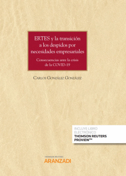 ERTES Y LA TRANSICIN A LOS DESPIDOS POR NECESIDADES EMPRESARIALES