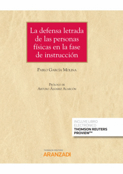 LA DEFENSA LETRADA DE LAS PERSONAS F�SICAS EN LA FASE DE INSTRUCCI�N (PAPEL + E-