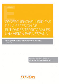 CONSECUENCIAS JURDICAS DE LA SECESIN DE ENTIDADES TERRITORIALES. UNA VISIN PA