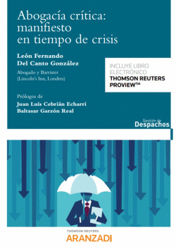 ABOGAC�A CR�TICA: MANIFIESTO EN TIEMPO DE CRISIS (PAPEL + E-BOOK)