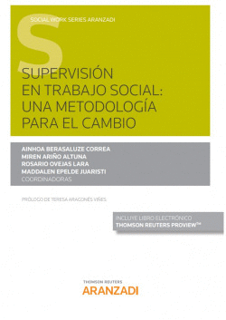 SUPERVISI�N EN TRABAJO SOCIAL: UNA METODOLOG�A PARA EL CAMBIO (PAPEL + E-BOOK)