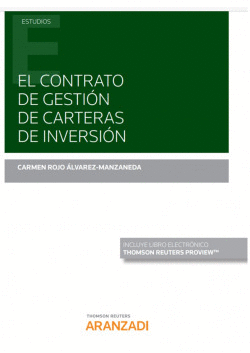 EL CONTRATO DE GESTI�N DE CARTERAS DE INVERSI�N (PAPEL + E-BOOK)