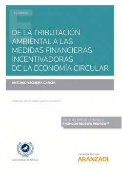 DE LA TRIBUTACI�N AMBIENTAL A LAS MEDIDAS FINANCIERAS INCENTIVADORAS DE LA ECONO