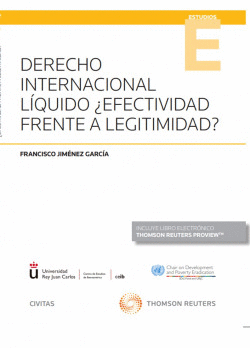 DERECHO INTERNACIONAL L�QUIDO �EFECTIVIDAD FRENTE A LEGITIMIDAD?