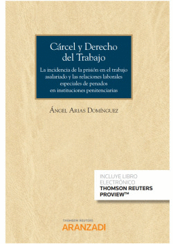 C�RCEL Y DERECHO DEL TRABAJO (PAPEL + E-BOOK)