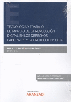 TECNOLOG�A Y TRABAJO, UNA REVISI�N DE LAS INSTITUCIONES LABORALES A LA LUZ DE LA