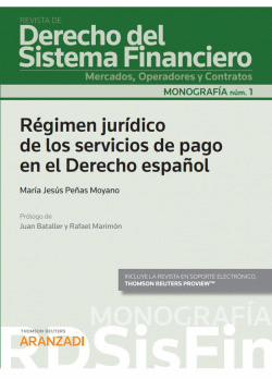R�GIMEN JUR�DICO DE LOS SERVICIOS DE PAGO EN EL DERECHO ESPA�OL
