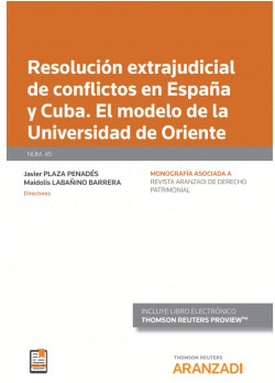 RESOLUCI�N EXTRAJUDICIAL DE CONFLICTOS EN ESPA�A Y CUBA.