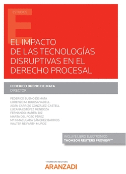 EL IMPACTO DE LAS TECNOLOG�AS DISRUPTIVAS EN EL DERECHO PROCESAL (PAPEL + E-BOOK