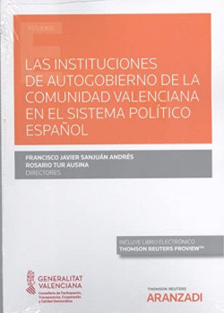 INSTITUCIONES DE AUTOGOBIERNO DE LA COMUNIDAD VALENCIANA EN EL SISTEMA POL�TICO