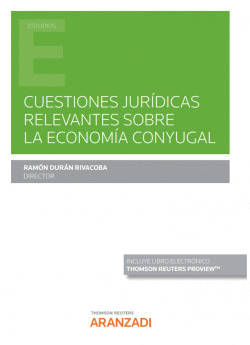 CUESTIONES JUR�DICAS RELEVANTES SOBRE LA ECONOM�A CONYUGAL