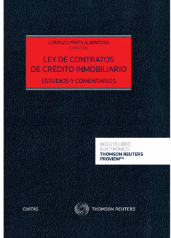 LEY DE CONTRATOS DE CR�DITO INMOBILIARIO. ESTUDIOS Y COMENTARIOS (D�O