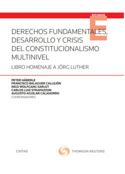 DERECHOS FUNDAMENTALES DESARROLLO CRISIS CONSTITUCIONALISMO