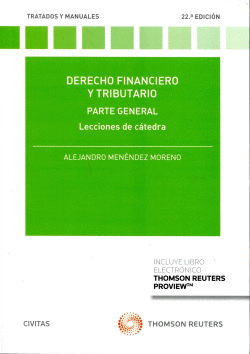 DERECHO FINANCIERO Y TRIBUTARIO. LECCIONES DE CTEDRA