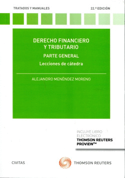 DERECHO FINANCIERO Y TRIBUTARIO. LECCIONES DE C�TEDRA