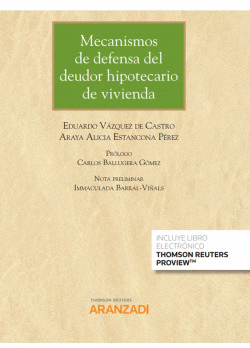 MECANISMOS DE DEFENSA DEL DEUDOR HIPOTECARIO DE VIVIENDA