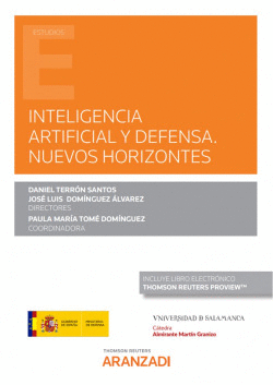 INTELIGENCIA ARTIFICIAL Y DEFENSA. NUEVOS HORIZONTES