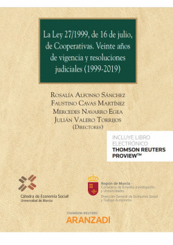 LEY 27/1999, DE 16 DE JULIO, DE COOPERATIVAS, LA. VEINTE AOS DE VIGENCIA Y RESO