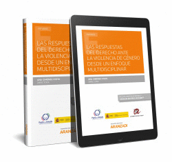 LAS RESPUESTAS DEL DERECHO ANTE LA VIOLENCIA DE G�NERO DESDE UN ENFOQUE MULTIDIS