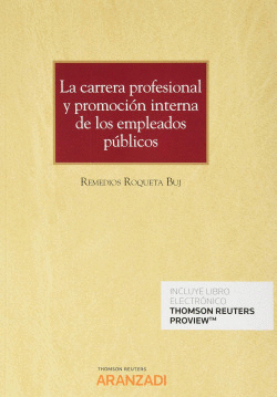 LA CARRERA PROFESIONAL Y PROMOCI�N INTERNA DE LOS EMPLEADOS P�BLICOS (PAPEL + E-