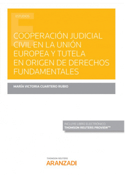 COOPERACION JUDICIAL CIVIL UNION EUROPEA TUTELA EN ORIGEN