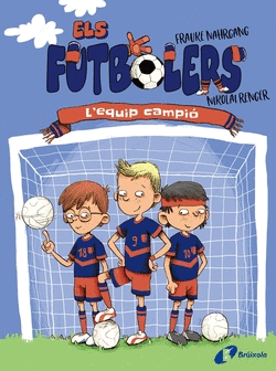 ELS FUTBOLERS, 1. L'EQUIP CAMPI�