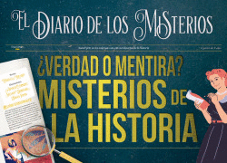 �VERDAD O MENTIRA? MISTERIOS DE LA HISTORIA