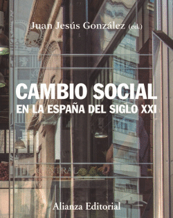 CAMBIO SOCIAL EN LA ESPA�A DEL SIGLO XXI