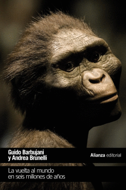 LA VUELTA AL MUNDO EN SEIS MILLONES DE A�OS