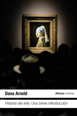 HISTORIA DEL ARTE: UNA BREVE INTRODUCCI�N
