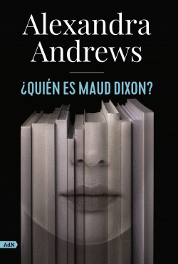 �QUI�N ES MAUD DIXON? (ADN)
