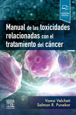 MANUAL DE LAS TOXICIDADES RELACIONADAS CON EL TRATAMIENTO DEL C�NCER