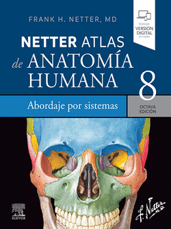 NETTER. ATLAS DE ANATOMA HUMANA. ABORDAJE POR SISTEMAS